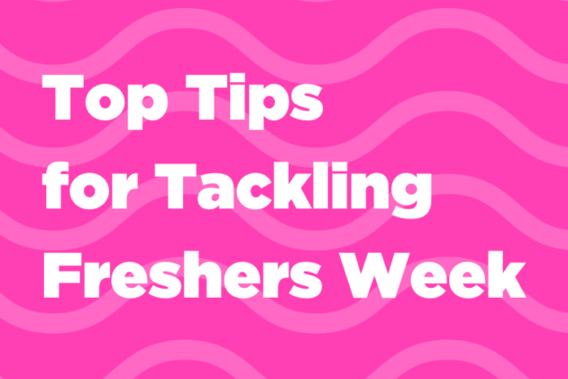 Top tips for tackling freshers week