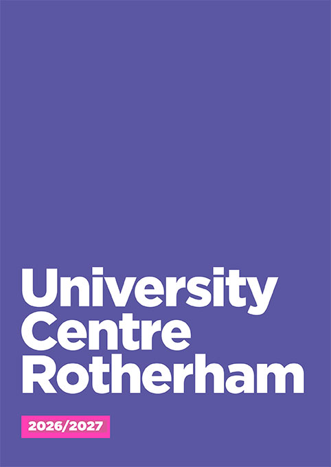University Centre Rotherham Higher Education Guide 2026/27 cover