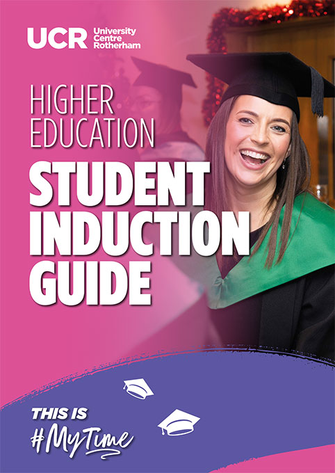 University Centre Rotherham High Education Induction Guide